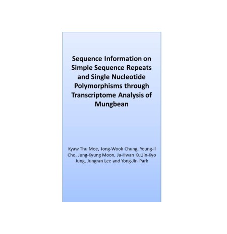 Sequence Information on Simple Sequence Repeats and Single Nucleotide Polymorphisms through Transcriptome Analysis of Mungbean